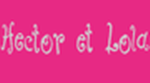 Offres et les réductions chez Hector et Lola