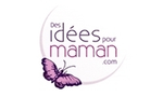 Offres et les réductions chez Des idées pour maman