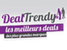 Offres et les réductions chez DealTrendy